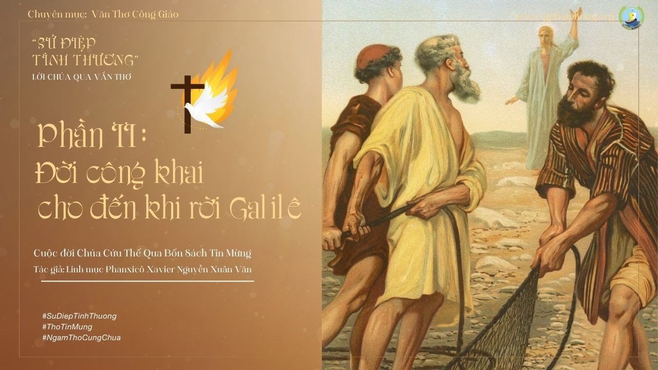Bài 32 : Ngâm thơ "Đức Giêsu gọi ông Giacôbê và Gioan" - Trích Sứ Điệp Tình Thương-Lm Fx Nguyễn Xuân Văn